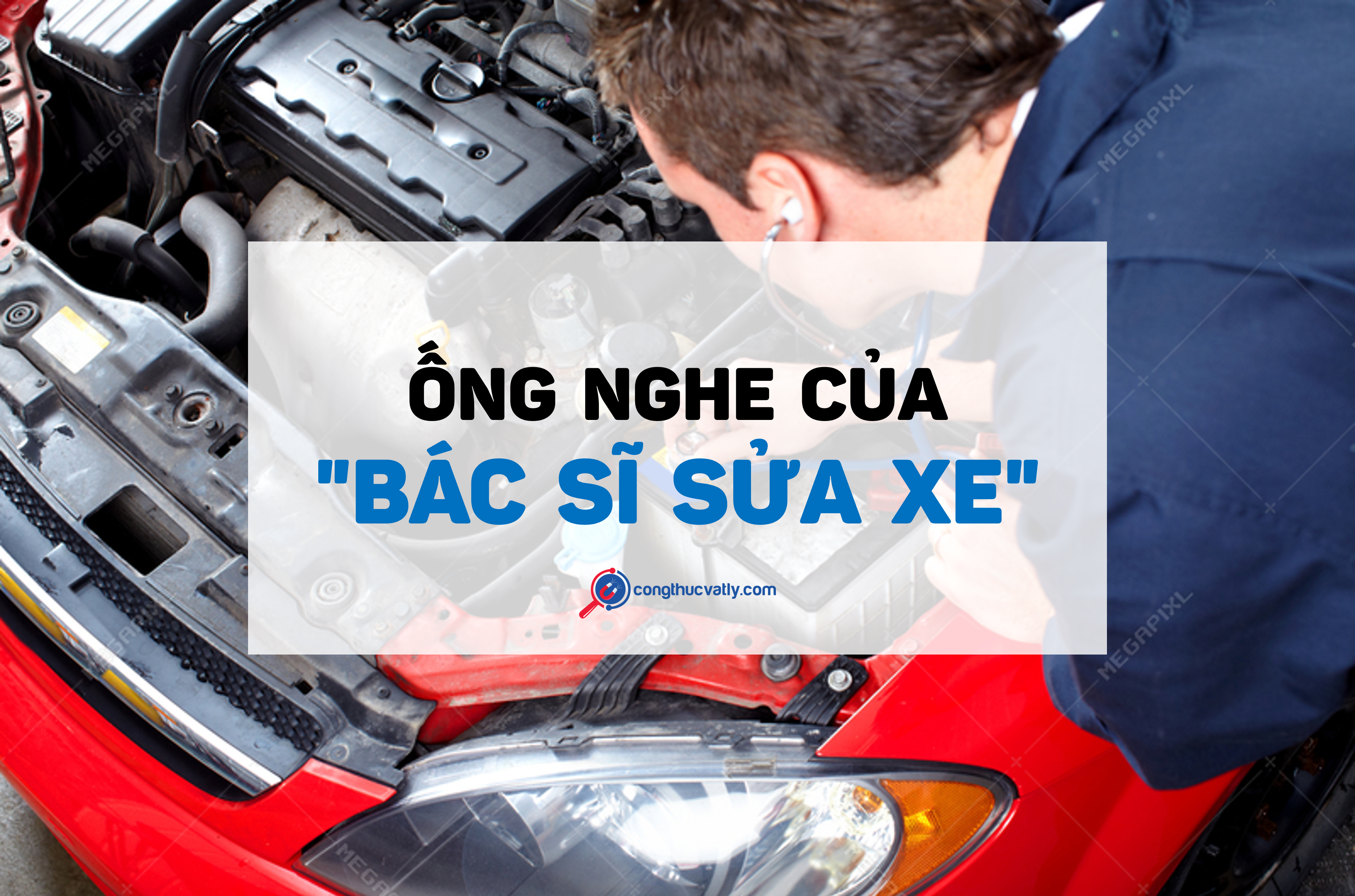 ong-nghe-cua-bac-si-sua-xe-120