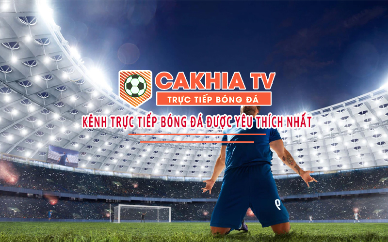 cakhia-tv-cakhiamobi-truc-tiep-bong-da-ca-khia-full-hd-329