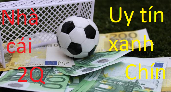 nha-cai-2q-uy-tin-xanh-chin-nhat-thi-truong-ca-cuoc-2024-579