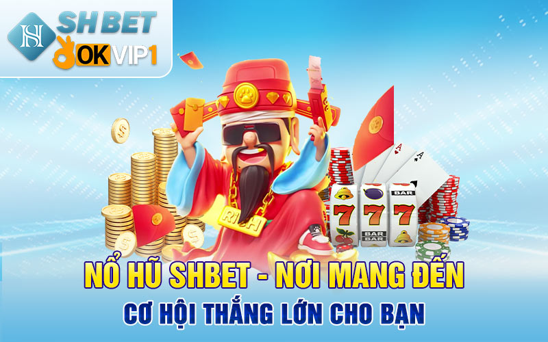 no-hu-shbet-noi-mang-den-co-hoi-thang-lon-cho-ban-654