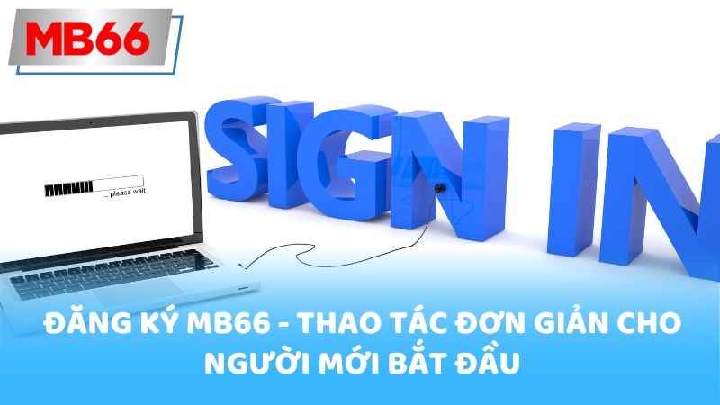 dang-ky-mb66-thao-tac-don-gian-cho-nguoi-moi-bat-dau-1075