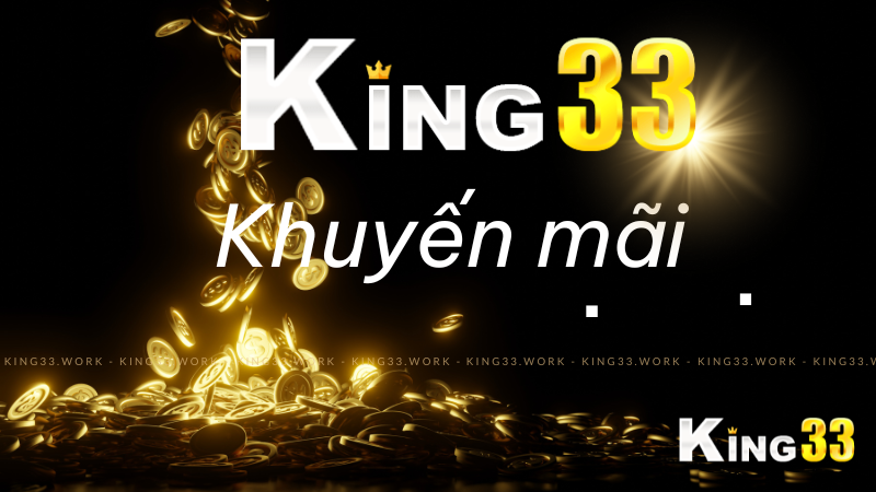 khuyen-mai-king33-bat-mi-bi-kip-san-thuong-cuc-dinh-cho-cuoc-thu-1240