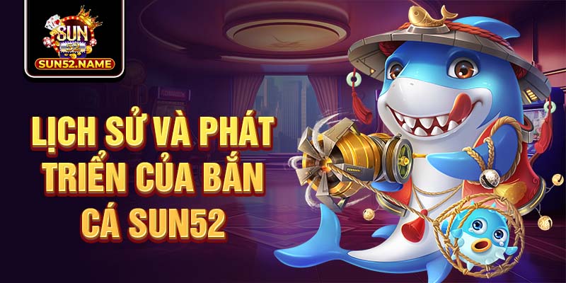 ban-ca-sun52-trai-nghiem-dai-duong-tien-thuong-bat-tan-1269