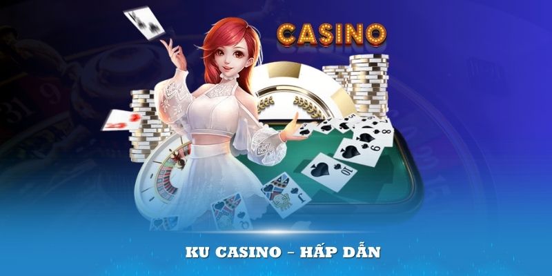 ku-casino-hap-dan-loi-cuon-nguoi-choi-trong-tung-phut-1346