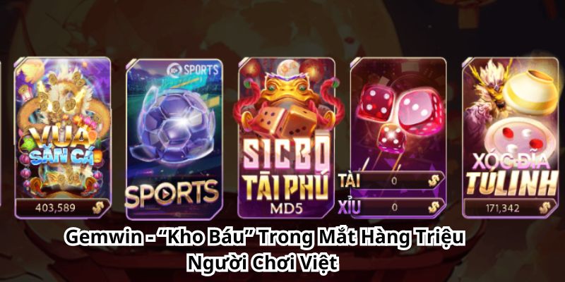 gemwin-kho-bau-trong-mat-hang-trieu-nguoi-choi-viet-1536