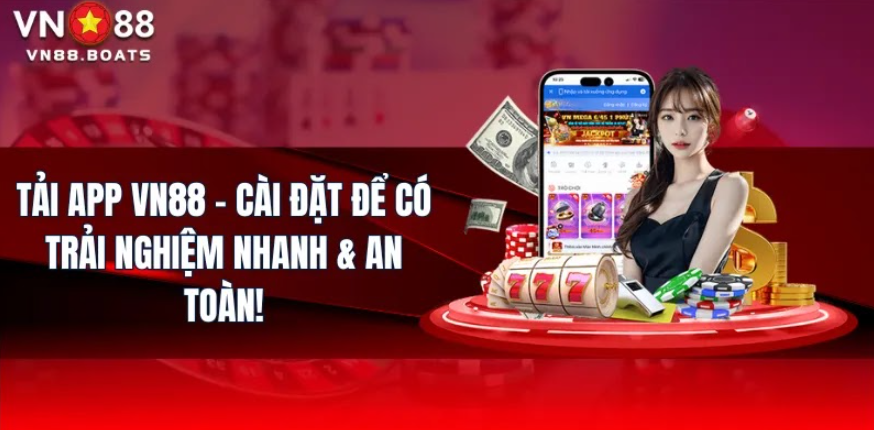 tai-app-vn88-cai-dat-de-co-trai-nghiem-nhanh-an-toan-1732
