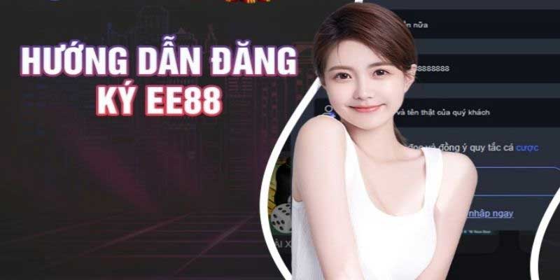 huong-dan-dang-ky-ee88-chi-tiet-2135