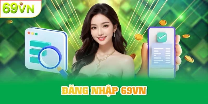 dang-nhap-69vn-trai-nghiem-ca-cuoc-vip-trong-vai-giay-2393