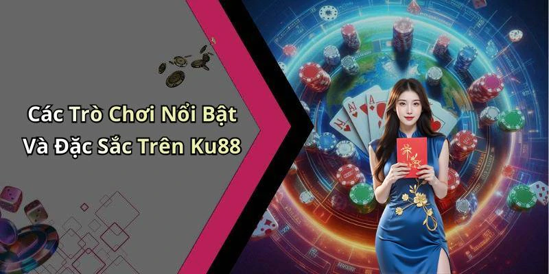 ku88-kham-pha-the-gioi-giai-tri-truc-tuyen-day-hap-dan-2515