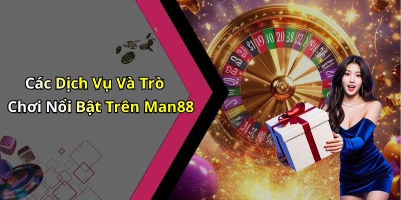 man88-kham-pha-the-gioi-giai-tri-truc-tuyen-day-hap-dan-2520