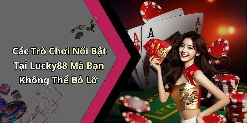 lucky88-trai-nghiem-giai-tri-truc-tuyen-dinh-cao-cung-nhieu-uu-dai-hap-dan-2531