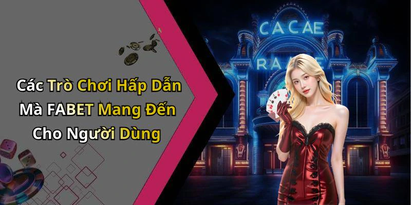 fabet-kham-pha-the-gioi-giai-tri-truc-tuyen-day-hap-dan-2564