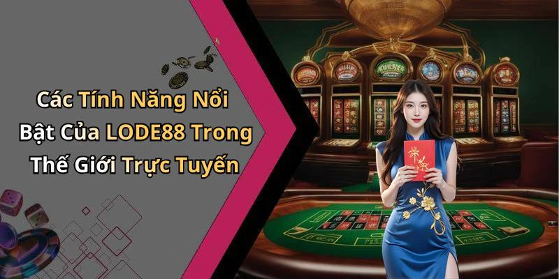 lode88-the-gioi-giai-tri-truc-tuyen-day-me-hoac-va-hap-dan-2581