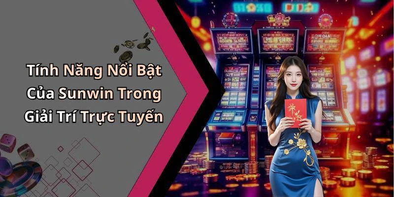 game-bai-sunwin-trai-nghiem-giai-tri-truc-tuyen-vo-tan-cung-ban-be-2621